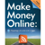 Make Money Online: Roadmap of a Dot Com Mogul by John Chow and Michael Kwan